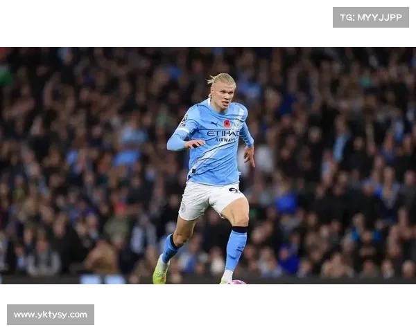 如何充分发挥哈兰德的实力提升曼城整体表现并增强进攻威胁